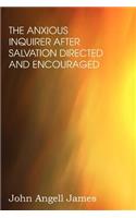 The Anxious Enquirer after Salvation: (English)