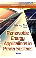 Renewable Energy Applications in Power Systems