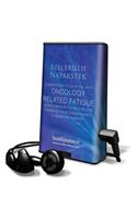Help with Oncology Related Fatigue