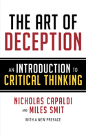Art of Deception: An Introduction to Critical Thinking