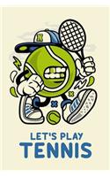 Let's Play Tennis