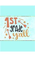 1st Grade Y'all