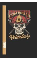 Firefighter 76 Volunteer 2021: 365 Seiten Jahreplaner 2021. Ideal Für Termine Und Notizen. Auch Als Tgaebuch Geeignet