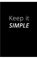 Keep it Simple