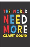 The World Need More Giant Squid