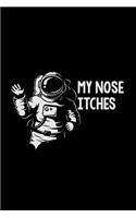My nose itches