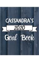 Cassandra's 2020 Goal Book: 2020 New Year Planner Goal Journal Gift for Cassandra / Notebook / Diary / Unique Greeting Card Alternative