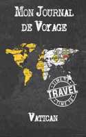 Mon Journal de Voyage Vatican: 6x9 Carnet de voyage I Journal de voyage avec instructions, Checklists et Bucketlists, cadeau parfait pour votre séjour à Vatican et pour chaque voy