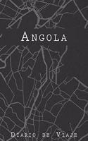 Diario De Viaje Angola: 6x9 Diario de viaje I Libreta para listas de tareas I Regalo perfecto para tus vacaciones en Angola