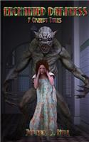 Enchanted Darkness (7 Creepy Tales)