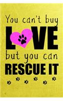 You Can't Buy Love But You Can Rescue It
