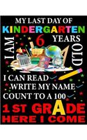 My Last Day of Kindergarten I'm 6 Years Old