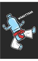 Waaattaaa