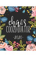 Chaos Coordinator: 2020 Weekly & Monthly Planner With Motivational Quotes