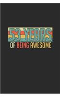 53 Years Of Being Awesome: Blank Lined Notebook / Journal (6 X 9 -120 Pages) - Birthday Gift Idea for Boys And Girls