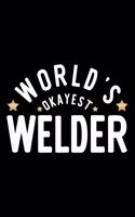 World's Okayest Welder