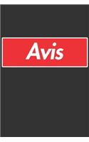 Avis: Avis Planner Calendar Notebook Journal, Personal Named Firstname Or Surname For Someone Called Avis For Christmas Or Birthdays This Makes The Perfec