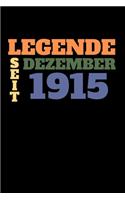Legende seit Dezember 1915: Liniertes Geburtstag Birthday oder Gästebuch Geschenk liniert - Geburtstags Journal für Männer und Frauen mit Linien