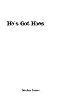 He's Got Hoes
