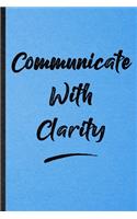 Communicate With Clarity