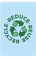 Reduce Reuse Recycle