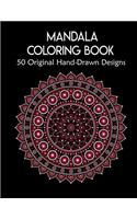 Mandala Coloring Book,50 Original Hand-Drawn Designs