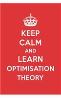 Keep Calm and Learn Optimisation Theory: Optimisation Theory Designer Notebook