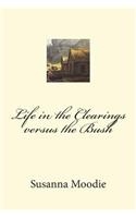 Life in the Clearings versus the Bush