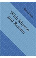 With Rhyme and Reason