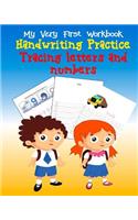 Tracing Letters and Numbers Handwriting Practice: My Very First Workbook, Kindergarten and Kids Ages 3-5