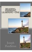Reading, Thinking, Learning--One