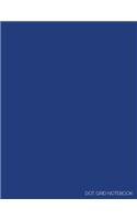 Dot Grid Notebook: Extra Large Dotted Pages for Journaling & Writing - Minimalist Navy Blue(Solid Color Softcover Note Books)