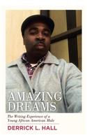 Amazing Dreams: The Writing Experience of a Young African American Male