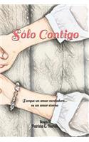 Sólo Contigo: Saga 1(1 1)