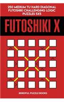 Futoshiki X: 250 Medium to Hard Diagonal Futoshiki Challenging Logic Puzzles 5x5(40 Futoshiki Collections)