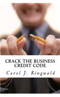 Crack the Business Credit Code