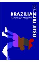Brazilian Jiu Jitsu Training Journal: Training Log and Diary - Jiu Jitsu Notebook(1 Brazilian Jiu Jitsu)