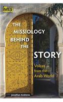 Missiology behind the Story: Voices from the Arab World