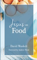Jesus on Food