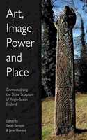 Art, Image, Power and Place