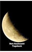 Dein Rauhnacht Tagebuch: Dein Rauhnachtbegleiter Eine Spirituelle Bewusstseinsreise Mit Ritualen Und Orakel Für Die Rauhnächte Dein Notizbuch Für Die 12 Heiligen Nächte 165 