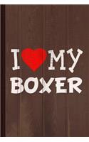 I Love My Boxer Dog Breed Journal Notebook