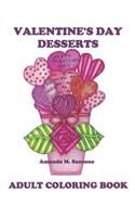 Valentine's Day Desserts: Adult Coloring Book