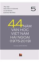 44 N&#259;m V&#259;n H&#7885;c Vi&#7879;t Nam H&#7843;i Ngo&#7841;i (1975-2019) - T&#7853;p 5 (soft cover)