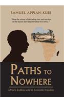 Paths to Nowhere: Africa's Endless Walk to Economic Freedom