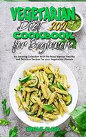 Vegetarian Diet Cookbook for Beginners 2021