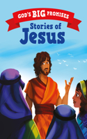 God's Big Promises: Stories of Jesus: A Bible Story