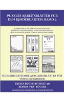 Schulbegleitende Aufgabenblätter für Vorschulkinder (Puzzles Arbeitsblätter für den Kindergarten: Band 2): 50 Arbeitsblätter. Der Preis dieses Buches beinhaltet die Erlaubnis, 20 weitere Bücher der Reihe kostenlos im PDF-Format herunterzuladen(2 Schulbegleitende Aufgabenblätter Für Vorschulkinde)