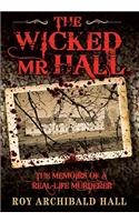 The Wicked Mr Hall