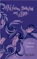 Pink Feathers, Murky Pools and a Witch: A Lellaland Adventure(English)